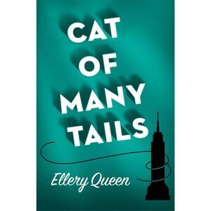 Cat of Many Tails -- Ellery Queen